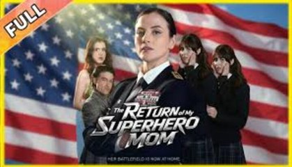 The Return Of My Superhero Mom