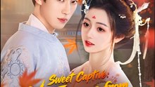 Sweet Captive No Escape from His Heart - Drama FULL MOVIES ENGLISH SUB