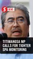 Stop spas from getting too steamy: Titiwangsa MP urges more monitoring by KL authorities