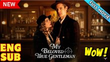 My Beloved True Gentleman