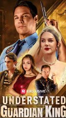 Understated Guardian King FULL DRAMA