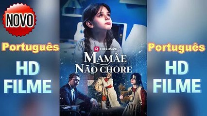 Português🌈Mamãe não chore (NOVO) Dailymotion Video