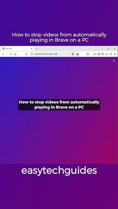How to stop videos from automatically playing in Brave on a PC