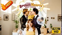 When Broken Hearts Beat Again | Full Movie HD -  SweetRomance Love Family Baby Drama ShortFilms Romantic