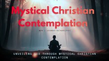 Mystical Christian Contemplation