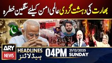 India’s State-Sponsored Terrorism - A Global Threat | ARY News 4 PM Headlines | 21st Dec 2025