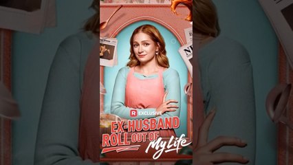 Ex-Husband Roll Out of My Life - Full