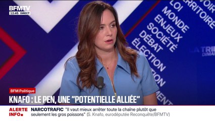 Marine Le Pen est "une potentielle alliée mais qui refuse de l'être et qui se place comme une adversaire", selon Sarah Knafo, eurodéputée "Reconquête"
