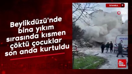 İstanbul'da bina yıkım sırasında kısmen çöktü çocuklar son anda kurtuldu