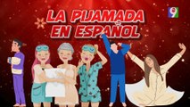 ¡Primicia! La pijamada en español | Aquí se habla español