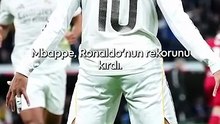 Mbappe, Ronaldo'nun rekorunu kırdı