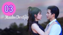 Manbo Destiny Episode 3 Engsub