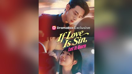 If Love Is Sin, Let It Burn - Full English Sub