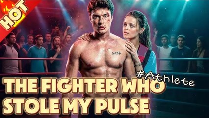 The Fighter Who Stole My Pulse