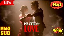 Mute for Love FULL EPISODE