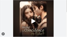 Was It Just A Coincidence Or Fate Full Movies English Sub