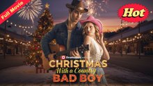 [FULL VERSION] Christmas With a Country Bad Boy | FortifyChannel