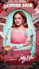 Ex-Husband Roll Out of My Life #FullMovie