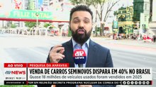 Venda de carros seminovos dispara 40% no Brasil; Diego Tavares comenta