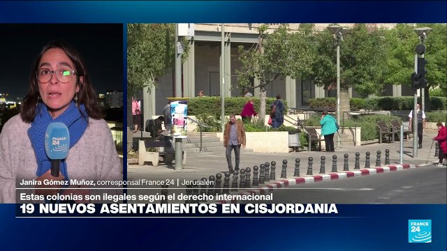 Informe desde Jerusalén: Israel reconoce 19 asentamientos ilegales de colonos en Cisjordania ocupada