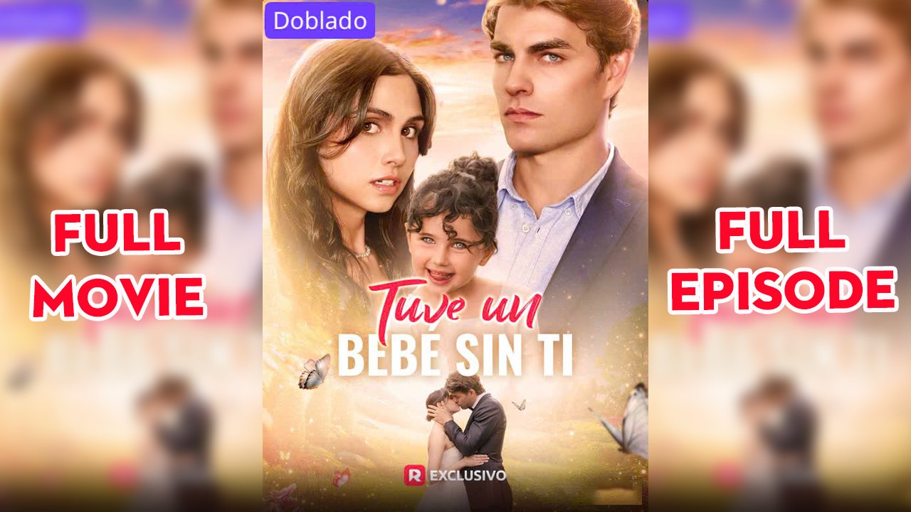 Tuve un bebé sin ti Película (doblado) Completo en Español
