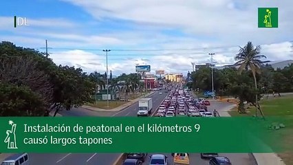Instalación de peatonal en el kilómetros 9 causó largos tapones