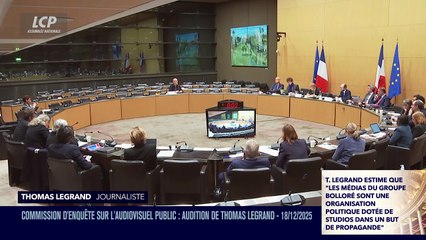 La séance est ouverte ! - Commission d'enquête audiovisuel public : audition de Thomas Legrand - 18/12/2025