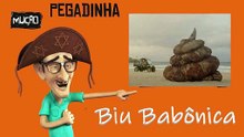 Pegadinha do Mução - Biu babônica