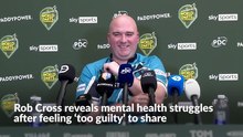 Rob Cross reveals mental health struggles after feeling ‘too guilty’ to share