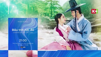 Bầu Trời Rực Đỏ | Trailer trên K+NS HD (nay là K+LIFE HD)