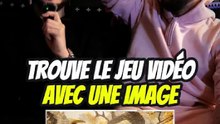 Trouve le jeu vidéo avec une image avec Valou !