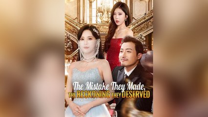 The Mistake They Made, The Reckoning They Deserved - Full