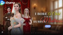 I Bore A Child For My Hubby's Mistress Full Movies English Sub