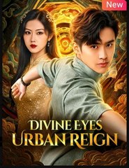 Divine Eyes Urban Reign Drama Movies English Sub
