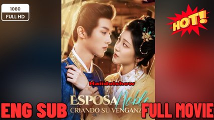 Esposa Noble, Criando su Venganza (doblado) New 2025- Full Movies English Sub