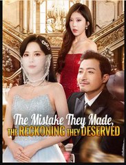 The Mistake They Made, The Reckoning They Deserved Drama Movies English Sub