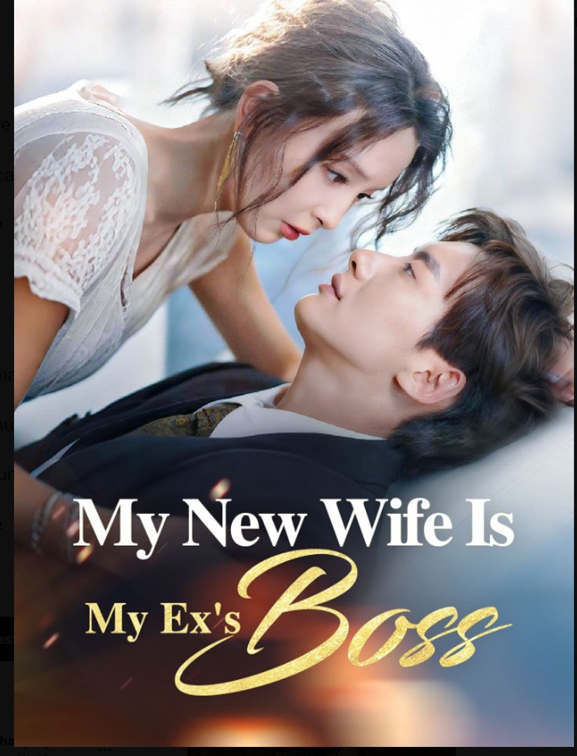 My New Wife is My Ex's Boss Drama Movies English Sub