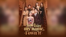 You Wore My Name, I Own It - Full Movie 2025