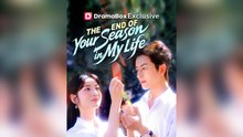 The End Of Your Season In My Life - Full Movie
