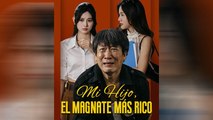 Mi Hijo, El Magnate MáS Rico Episodio Completo