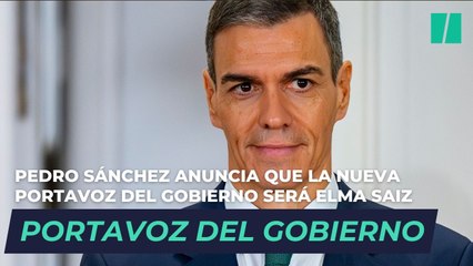 Pedro Sánchez anuncia que la nueva portavoz del Gobierno será Elma Saiz