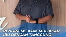 MOMEN HARI IBU, LEGISLATOR RENDRA MASDRAJAD SAFAAT AJAK MEMULIAKAN IBU DENGAN TANGGUNG JAWAB DAN NILAI KEHIDUPAN