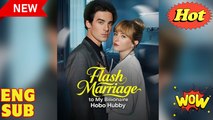 Flash Marriage To My Billionaire Hobo Hubby - Full Movie
