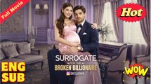 Surrogate For The Broken Billionaire full movie