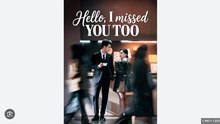 Hello, I Missed You Too Drama Movies English Sub