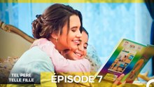 Tel Père Telle Fille Épisode 7 (Doublage en Français)
