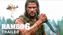 RAMBO 6 - Trailer | Chris Hemsworth | 2025 - 26 Movies Trailers | CountDown Studio
