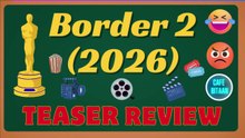 Border 2 (2026)--Teaser Review