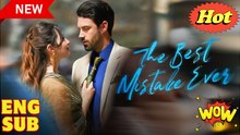 The Best Mistake Ever Full Movies English Sub