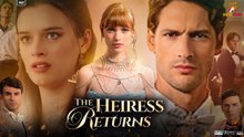 THE HEIRESS RETURN